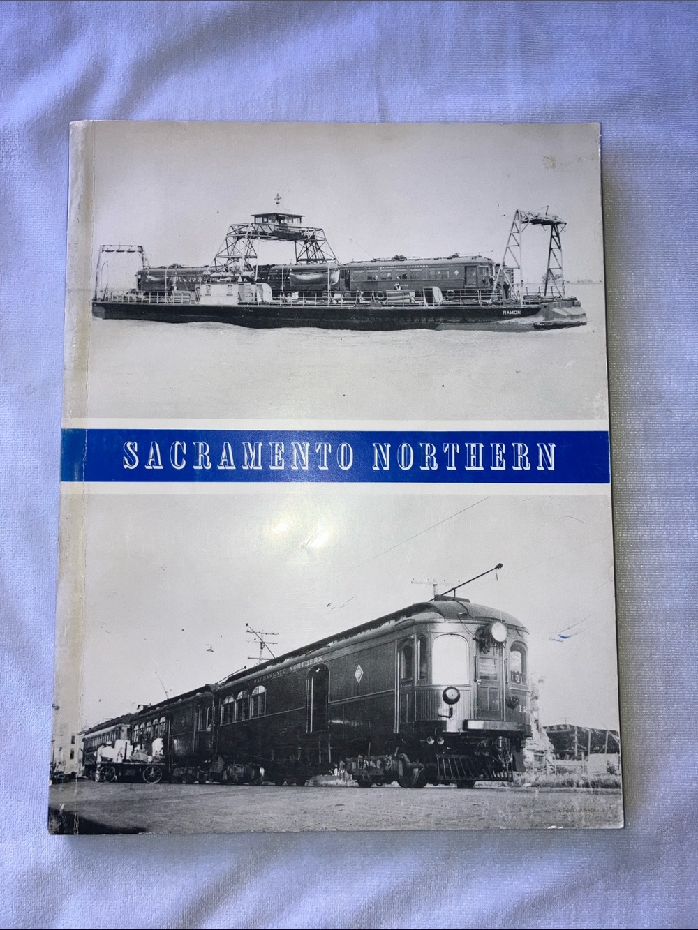 Vintage book Sacramento Northern by Ira L. Swett